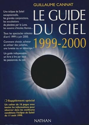 Le guide du ciel 1999-2000 - Guillaume Cannat