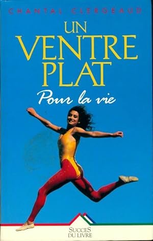 Image du vendeur pour Un ventre plat pour la vie - Chantal Clergeaud mis en vente par Book Hmisphres