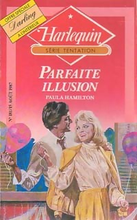 Imagen del vendedor de Parfaite illusion - Paula Hamilton a la venta por Book Hmisphres