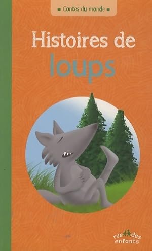 Image du vendeur pour Histoires de loups - Annie Caldirac mis en vente par Book Hmisphres