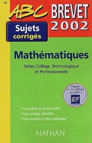 Brevet 2002 : Math matiques s ries coll ge technologique et professionnelle - Chantal Caruelle