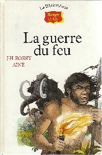 Image du vendeur pour La guerre du feu - Joseph-Henry Rosny Ain? mis en vente par Book Hmisphres