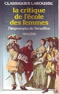 Image du vendeur pour La critique de l'?cole des femmes / L'impromptu de Versailles - Moli?re mis en vente par Book Hmisphres