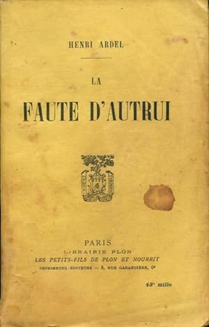 LA NUIT TOMBE...legato con LA FAUTE D’AUTRUI Henri Ardel Paris Librairie Plon di 