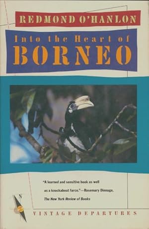 Into the heart of Borneo - Redmond O'Hanlon