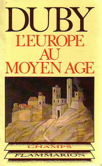 L'Europe au Moyen-Age - Georges Duby