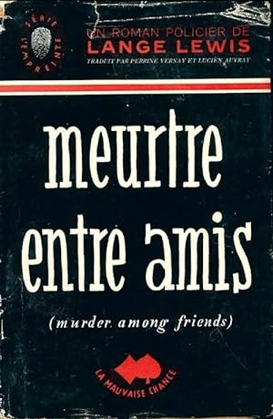 Seller image for Meurtre entre amis - Lange Lewis for sale by Book Hmisphres