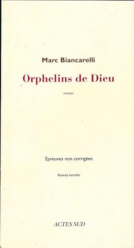 Bild des Verkufers fr Orphelins de Dieu - Marc Biancarelli zum Verkauf von Book Hmisphres