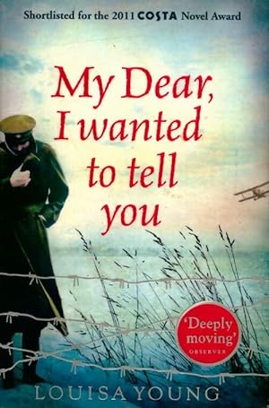 Seller image for My dear, i wanted to tell you - Louisa Young for sale by Book Hmisphres