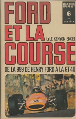 Ford et la course - Lyle Kenyon Engel
