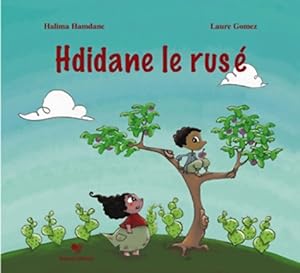 Seller image for Hdidane le ruse - Halima Hamdane for sale by Book Hmisphres