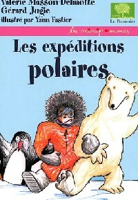 Image du vendeur pour Les exp?ditions polaires - G?rard Masson-Delmotte mis en vente par Book Hmisphres