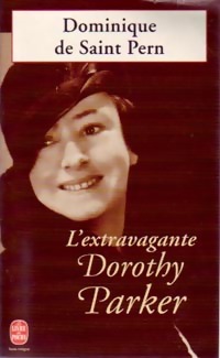 Image du vendeur pour L'extravagante Dorothy Parker - Dominique De Saint-Pern mis en vente par Book Hmisphres