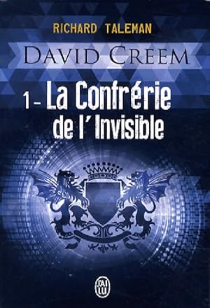 Seller image for David Creem Tome I : La confr?rie de l'invisible - Richard Taleman for sale by Book Hmisphres