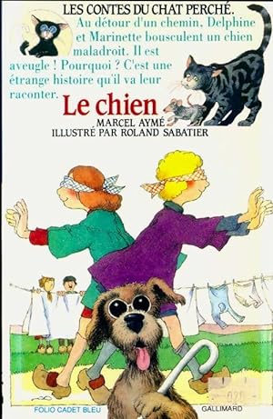 Seller image for Les contes du chat perch? n?2 : Le chien - Marcel Aym? for sale by Book Hmisphres