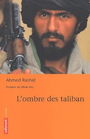 Seller image for L'ombre des taliban - Ahmed Rashid for sale by Book Hmisphres