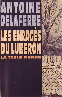 Imagen del vendedor de Les enrag?s du Luberon - Antoine Delaferre a la venta por Book Hmisphres