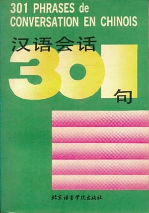 301 phrases de conversation en chinois - Yuhua Kang