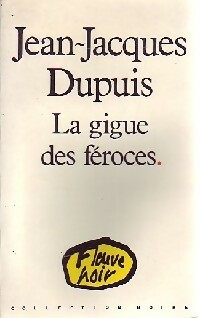 Seller image for La gigue des f?roces - Jean-Jacques Dupuis for sale by Book Hmisphres