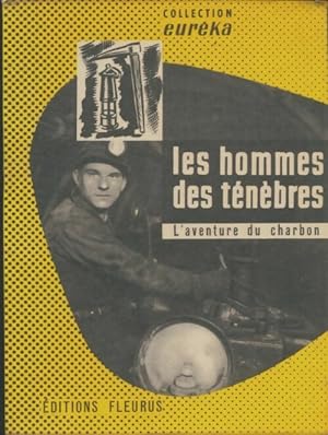 Seller image for Les hommes des t?n?bres, l'aventure du charbon - Jean Mauduit for sale by Book Hmisphres