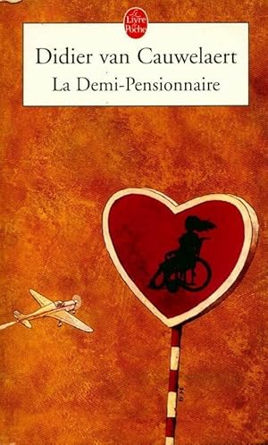 Seller image for La demi-pensionnaire - Didier Van Cauwelaert for sale by Book Hmisphres