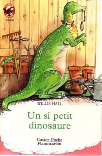 Image du vendeur pour Un si petit dinosaure - Willis Hall mis en vente par Book Hmisphres