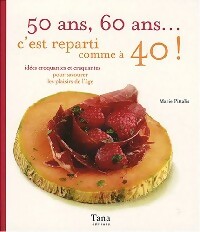 Image du vendeur pour 50 ans, 60 ans. c'est reparti comme ? 40 ! - Marie Pittalis mis en vente par Book Hmisphres