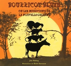 Image du vendeur pour Bourricot blues ou les musiciens de la nouvelle- orl?ans - Jan Huling mis en vente par Book Hmisphres