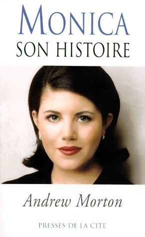 Seller image for Monica, son histoire - Andrew Morton for sale by Book Hmisphres