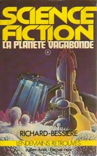 Imagen del vendedor de Les conqu?rants de l'univers Tome IV : La Plan?te vagabonde - Francois-Richard Bessi?re a la venta por Book Hmisphres