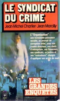 Bild des Verkufers fr Le syndicat du crime - Jean Marcilly zum Verkauf von Book Hmisphres