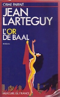 Imagen del vendedor de L'or de Baal - Jean Lart?guy a la venta por Book Hmisphres