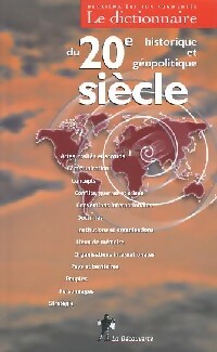 Immagine del venditore per Dictionnaire historique et g?opolitique du 20e si?cle - Serge Cordellier venduto da Book Hmisphres