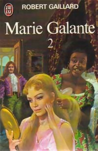 Image du vendeur pour Marie Galante Tome II - Robert Gaillard mis en vente par Book Hmisphres