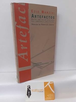 Seller image for ARTEFACTOS. HACIA UNA NUEVA ECOLOGA DEL AMBIENTE ARTIFICIAL for sale by Librera Kattigara