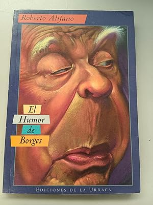 Seller image for EL HUMOR DE BORGES for sale by SUEOS DE PAN