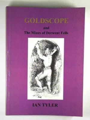 Image du vendeur pour Goldscope and the mines of Derwent Fells mis en vente par Cotswold Internet Books