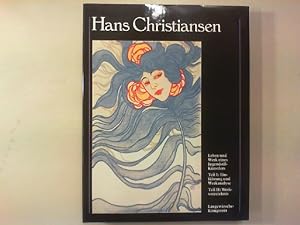 Hans Christiansen. Leben und Werk eines Jugendstilkünstlers.