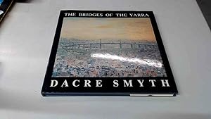 Bild des Verkufers fr The Bridges of the Yarra: A book of paintings, poetry and prose zum Verkauf von BoundlessBookstore