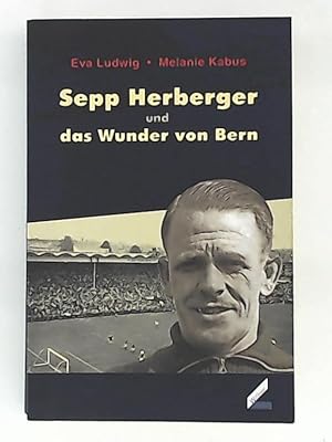 Imagen del vendedor de Sepp Herberger und das Wunder von Bern a la venta por Leserstrahl  (Preise inkl. MwSt.)