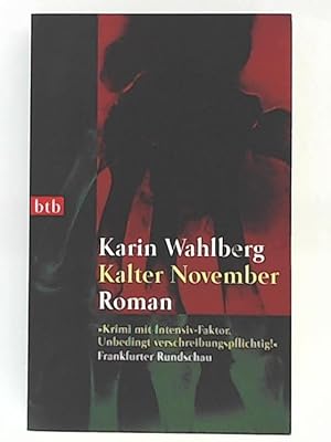 Image du vendeur pour Kalter November: Roman mis en vente par Leserstrahl  (Preise inkl. MwSt.)