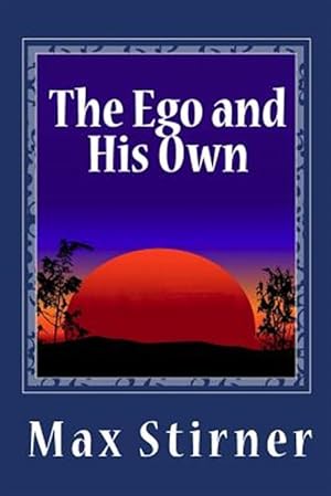 Imagen del vendedor de Ego and His Own a la venta por GreatBookPrices