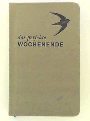 Imagen del vendedor de Das perfekte Wochenende - ein Reisekalender a la venta por Leserstrahl  (Preise inkl. MwSt.)