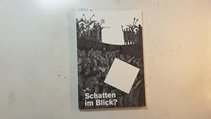 Imagen del vendedor de Schatten im Blick? a la venta por Gebrauchtbcherlogistik  H.J. Lauterbach