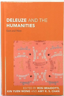 Bild des Verkufers fr Deleuze and The Humanities: East and West zum Verkauf von PsychoBabel & Skoob Books