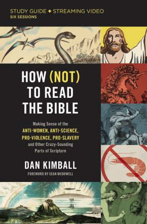 How (Not) to Read the Bible Study Guide plus Streaming Video: Making Sense of the Anti-women, Ant...