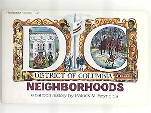 Imagen del vendedor de District Of Columbia Neighborhoods: A Cartoon History (Flashbacks Vol. 2) a la venta por Leserstrahl  (Preise inkl. MwSt.)
