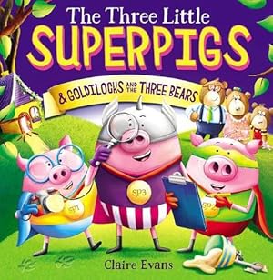 Seller image for The Three Little Superpigs and Goldilocks and the Three Bears (Paperback) for sale by Grand Eagle Retail