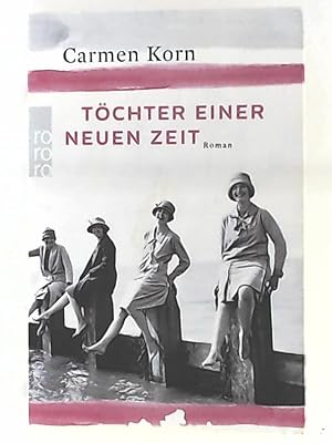 Bild des Verkäufers für Töchter einer neuen Zeit: Jahrhundert-Trilogie, Band 1 zum Verkauf von Leserstrahl  (Preise inkl. MwSt.)