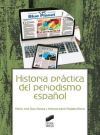 Bild des Verkufers fr Historia prctica del periodismo espaol zum Verkauf von AG Library